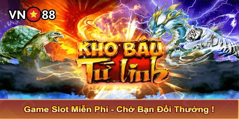 Kinh nghiệm chơi Kho Báu Tứ Linh