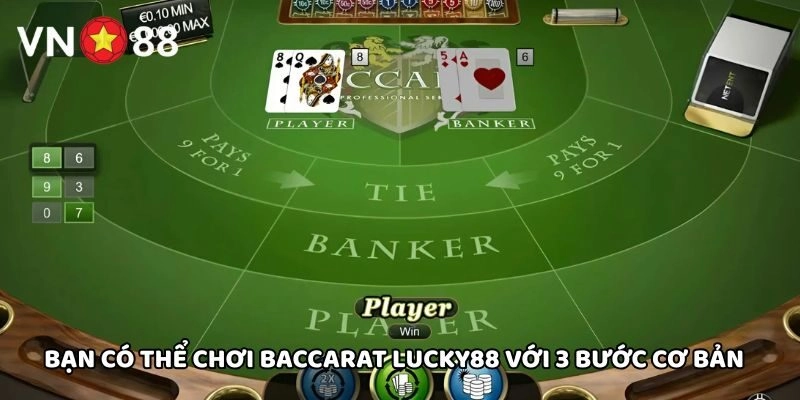 Baccarat Lucky88 – Hướng Dẫn Luật Và Bí Kíp Thắng Tại VN88
