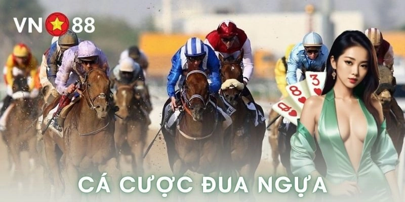 Cá cược đua ngựa – Chiến thuật thắng lớn cho bet thủ